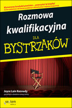 Okładka - Rozmowa kwalifikacyjna dla bystrzaków. Wydanie III - Joyce Lain Kennedy