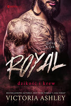 Okładka - Royal. Dzikość i krew. Savage & Ink #1 - Victoria Ashley