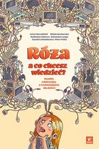 Okładka - Róża, a co chcesz wiedzieć? Komiks edukacyjny o technologiach dla dzieci - Artur Kurasiński,Nikola Kucharska,Radosław Kulesza,Sebastian Langa,Dawid Leśniakiewicz,Piotr Pełka, Giganci Programowania