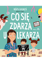 Okładka - Co się zdarza u lekarza - Róża Hajkuś