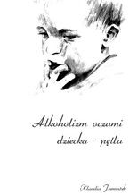 Okładka - Alkoholizm oczami dziecka - pętla - Klaudia Jarmużek