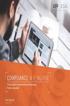 Okładka - Compliance w e-sklepie. Prawne aspekty prowadzenia sklepu internetowego. Pytania i odpowiedzi - Piotr Grzelczak