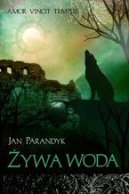 Okładka - Żywa woda - Jan Parandyk