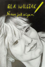Okładka - Słowa jak origami - Elżbieta Walczak