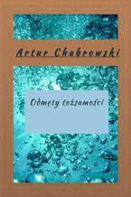 Okładka - Odmęty tożsamości - Artur Chabrowski
