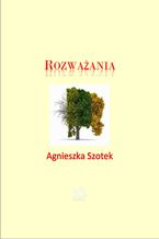 Okładka - Rozważania - Agnieszka Szotek