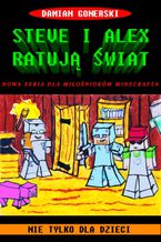 Okładka - Steve i Alex Ratują Świat - Damian Gonerski