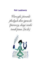 Okładka - Wierszyki, piosenki, płochych słów igraszki - Piotr Laszkiewicz