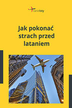Okładka - Jak pokonać strach przed lataniem - Aleksandra Ryś, Weronika Skupin