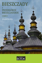Okładka - Bieszczady i Przedgórze Bieszczadzkie, część 1 - Jolanta Pol