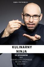 Okładka - Kulinarny Ninja - Kamil Pietrowicz