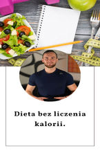 Okładka - Dieta bez liczenia kalorii - Kamil Pyś