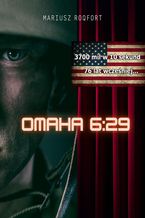 Okładka - Omaha 6:29 - Mariusz Roqfort