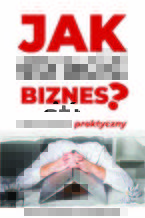 Okładka - Jak stracić biznes? - Michał Seweryn Łaszkiewicz