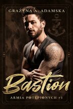 Okładka - Bastion. Armia Potępionych #1 - Grażyna A. Adamska