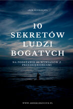 Okładka - 10 Sekretów ludzi bogatych - Arek Klekociuk