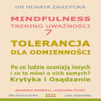 Okładka - TOLERANCJA DLA ODMIENNOŚCI. Krytyka i Osądzanie. Po co ludzie oceniają innych i co to mówi o nich samych? - dr Renata Zarzycka