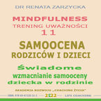 Samoocena Rodziców i Dzieci. Świadome wzmacnianie samooceny dziecka w rodzinie