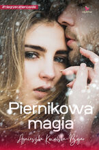 Okładka - Piernikowa magia - Agnieszka Kowalska-Bojar