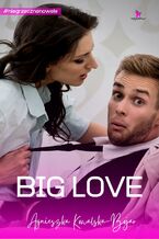 Okładka - Big love - Agnieszka Kowalska-Bojar