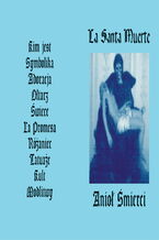 La Santa Muerte Anioł Śmierci