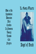 La Santa Muerte Angel of Death