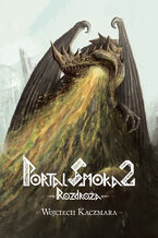 Okładka - Portal Smoka 2 Rozdroża - Wojciech Kaczmara