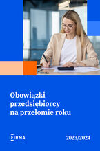 Okładka - Obowiązki przedsiębiorcy na przełomie roku 2023/2024 - IFIRMA