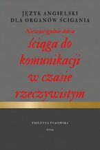 Okładka - Język angielski dla organów ściagnia. Niewiarygodnie dobra ściąga do komunikacji w czasie rzeczywistym - Violetta Ptasińska