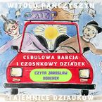 Okładka - Cebulowa babcia i czosnkowy dziadek. Tajemnice dziadków - Witold Pańczyszyn