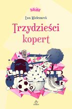 Okładka - Trzydzieści kopert - Ewa Mielczarek