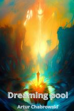 Okładka - Dreaming pool - Artur Chabrowski