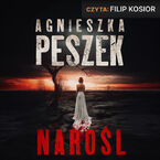 Okładka - Narośl - Agnieszka Peszek