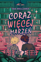 Okładka - Coraz więcej marzeń - Ewa Mielczarek