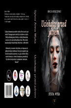 Okładka - Uciekając przed jutrem - Sylvia Wyka