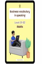 Okładka - Business vocabulary in speaking. Conversational speaking cards. Level: B1-B2. Adults - Katarzyna Rak
