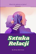 Okładka - Sztuka Relacji - Brian Morrison