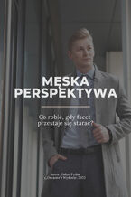 Okładka - Co robić, gdy facet przestaje się starać? Męska perspektywa, której brakowało - Oskar Pytka („Oscanre”)