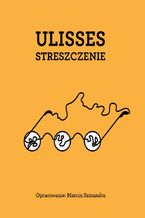 Okładka - Ulisses. Streszczenie - Marcin Szmandra