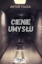 Okładka - Cienie umysłu - Artur Tojza