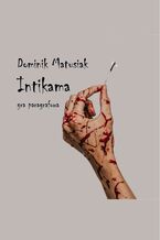 Okładka - Intikama - Dominik Matusiak