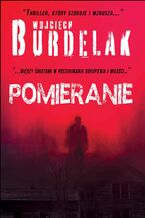 Okładka - Pomieranie - Wojciech Burdelak
