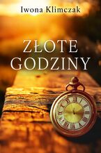 Okładka - Złote godziny - Iwona Klimczak