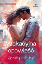 Okładka - Wakacyjna opowieść - Agnieszka Kowalska-Bojar