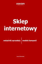 Sklep internetowy. Wskaźniki sprzedaży. Modele kampanii