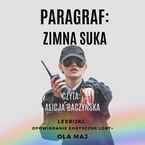 Paragraf: Zimna suka. Lesbijki. Opowiadanie erotyczne LGBT+