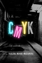 Okładka - CMYK - Paulina Miękoś-Maziarska