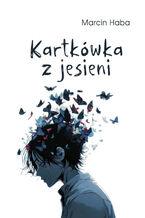 Okładka - Kartkówka z jesieni - Marcin Haba