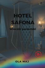 Okładka - Hotel Safona. Wieczór panieński - Ola Maj
