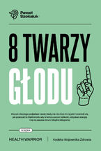 Okładka - 8 Twarzy Głodu - Paweł Szokaluk